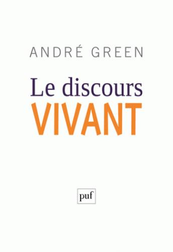 Emprunter Le discours vivant. La conception psychanalytique de l'affect livre