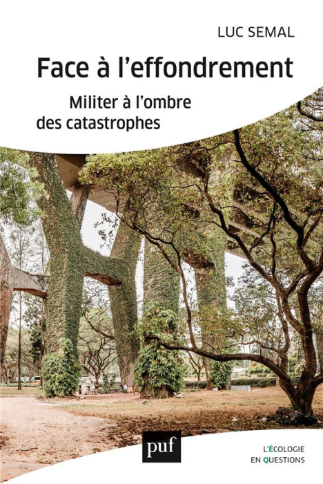 Emprunter Face à l'effondrement. Militer à l'ombre des catastrophes livre