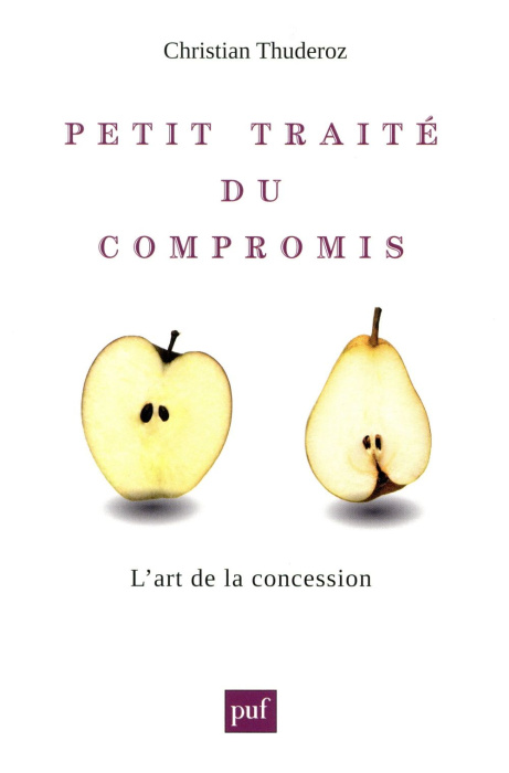 Emprunter Petit traité du compromis. L'art des concessions livre