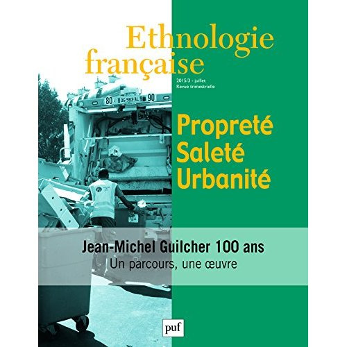 Emprunter Ethnologie française N° 3, juillet 2015 : Propreté, saleté, urbanité livre
