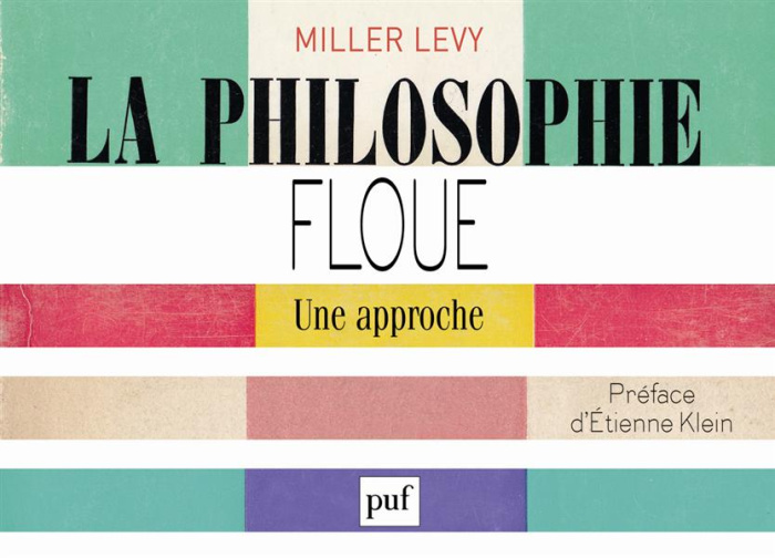 Emprunter La philosophie floue. Une approche livre
