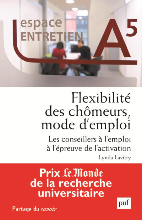 Emprunter Flexibilité des chômeurs, mode d'emploi. Les conseillers à l'emploi à l'épreuve de l'activation livre