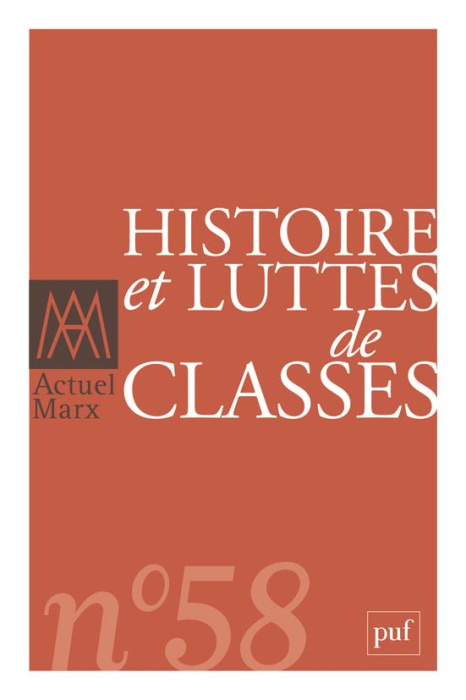 Emprunter Actuel Marx N° 58, deuxième semestre 2015 : Histoire et luttes de classes livre