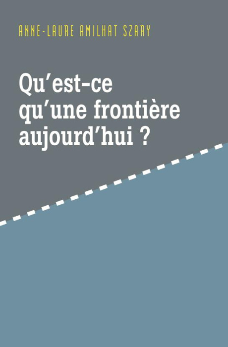 Emprunter Qu'est-ce qu'une frontière aujourd'hui ? livre
