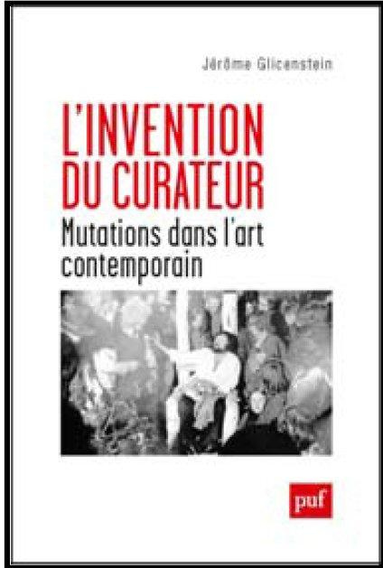Emprunter L'invention du curateur. Mutations dans l'art contemporain livre