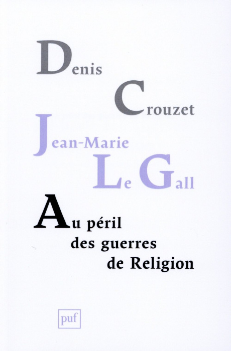 Emprunter Au péril des guerres de Religion. Réflexion de deux historiens sur notre temps livre