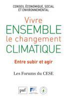 Emprunter Vivre ensemble le changement climatique. Entre subir et agir livre