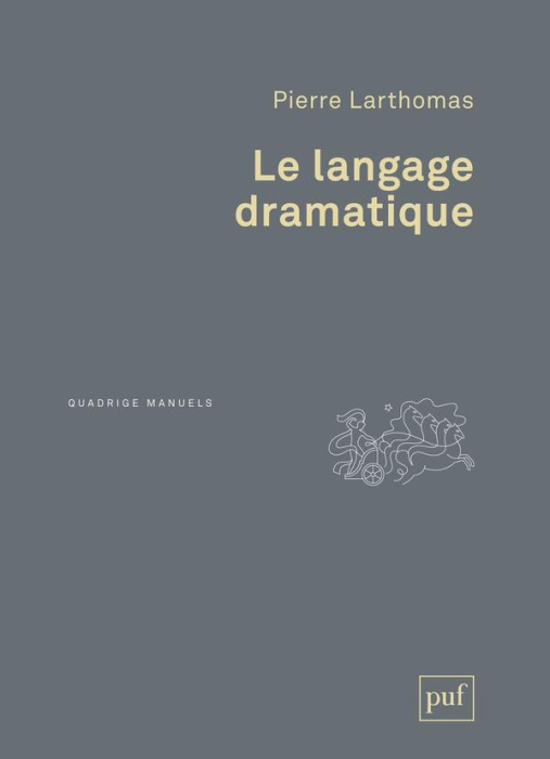 Emprunter Le langage dramatique. Sa nature, ses procédés livre