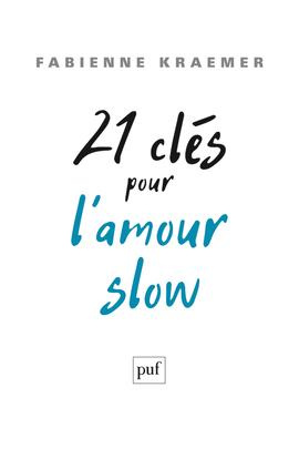 Emprunter 21 clés pour l?amour slow livre