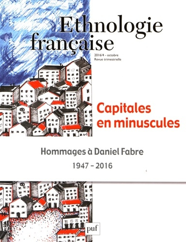 Emprunter Ethnologie française N° 4, octobre-décembre 2016 : Capitales en minuscules livre