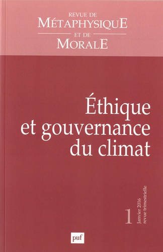 Emprunter Revue de Métaphysique et de Morale N° 1, Janvier-mars 2016 : Ethique et gouvernance du climat livre