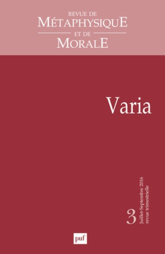 Emprunter Revue de Métaphysique et de Morale N° 3, juillet-septembre 2016 : Varia livre