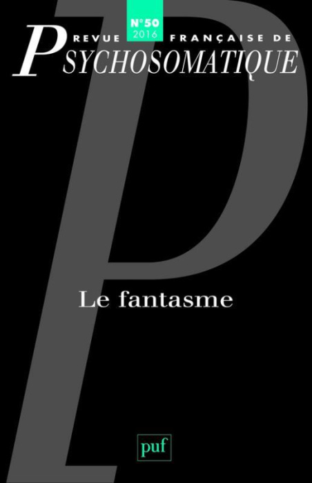 Emprunter Revue française de psychosomatique N° 50, 2016 : Le fantasme livre