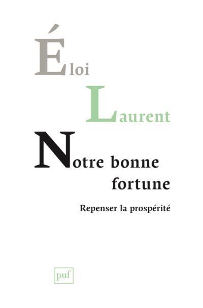 Emprunter Notre bonne fortune. Repenser la prospérité livre