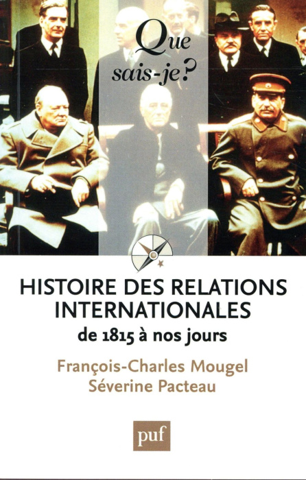 Emprunter Histoire des relations internationales. De 1815 à nos jours, 13e édition livre