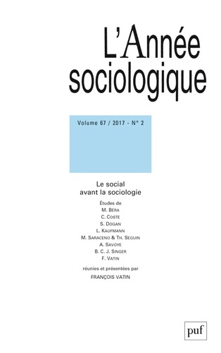 Emprunter L'Année sociologique Volume 67 N° 2/2017 : Le social avant la sociologie livre