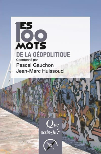 Emprunter Les 100 mots de la géopolitique livre