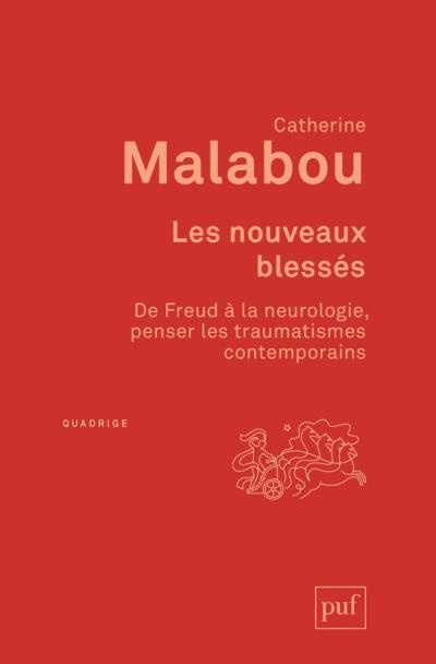 Emprunter Les nouveaux blessés. De Freud à la neurologie, penser les traumatismes contemporains livre