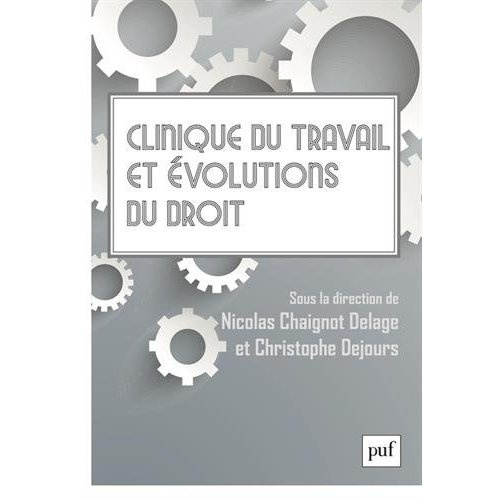Emprunter Clinique du travail et évolutions du droit. Séminaire interdisciplinaire de psychodynamique du trava livre