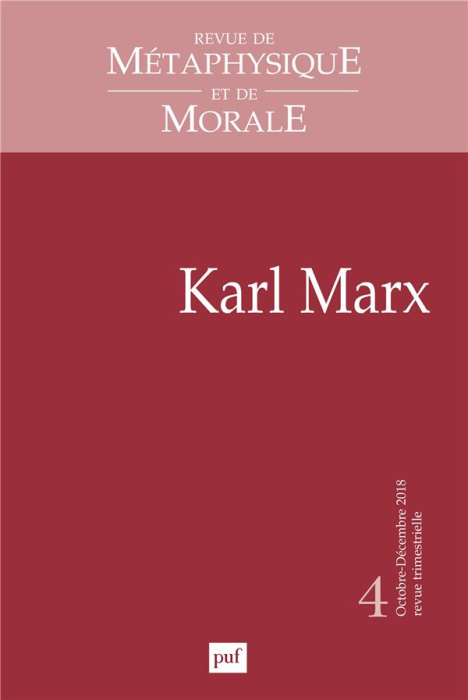 Emprunter Revue de Métaphysique et de Morale N° 4, octobre-décembre 2018 : Karl Marx livre