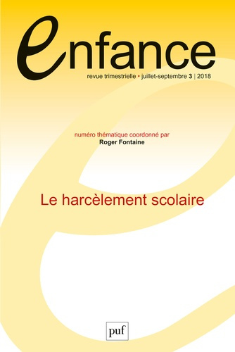 Emprunter Enfance Volume 70 N° 3, juillet-septembre 2018 : Le harcèlement scolaire livre