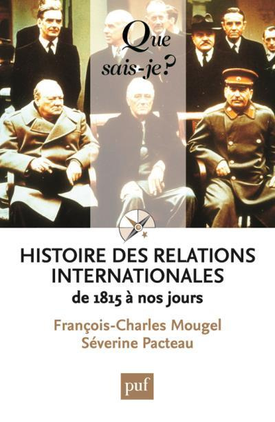 Emprunter Histoire des relations internationales, de 1815 à nos jours. Edition 2018 livre