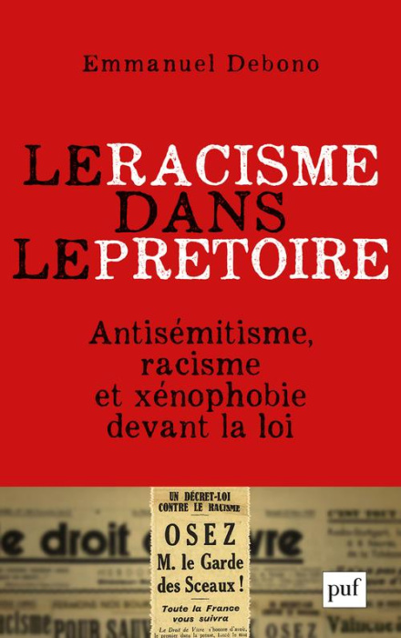 Emprunter Le racisme dans le prétoire. Antisémitisme, racisme et xénophobie devant la justice livre