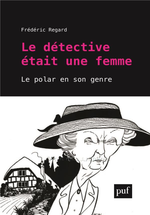Emprunter Le détective était une femme. Le polar a-t-il un genre ? livre