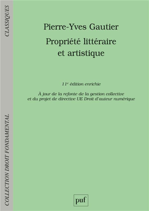 Emprunter Propriété littéraire et artistique. 11e édition revue et augmentée livre