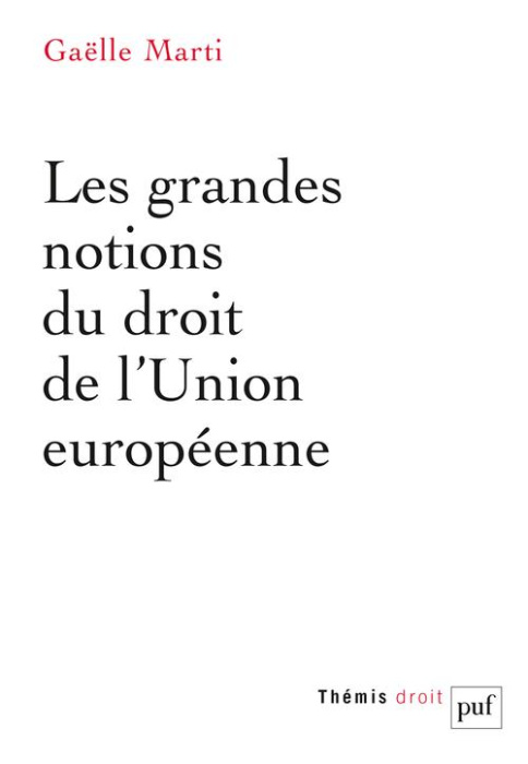 Emprunter Les grandes notions du droit de l'Union européenne livre