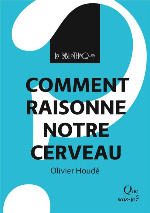 Emprunter Comment raisonne notre cerveau livre