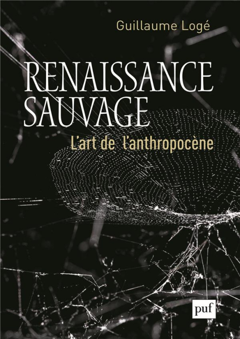 Emprunter Renaissance sauvage. L'art de l'Anthropocène livre