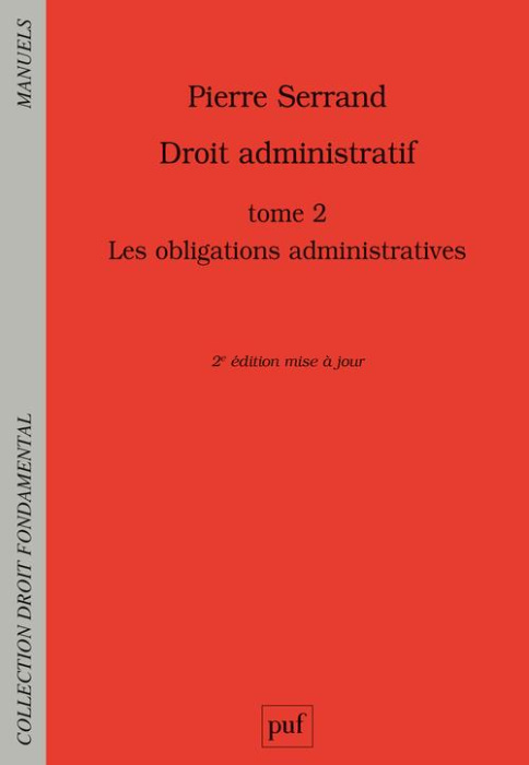 Emprunter Droit administratif. Tome 2, Les obligations administratives, 2e édition livre