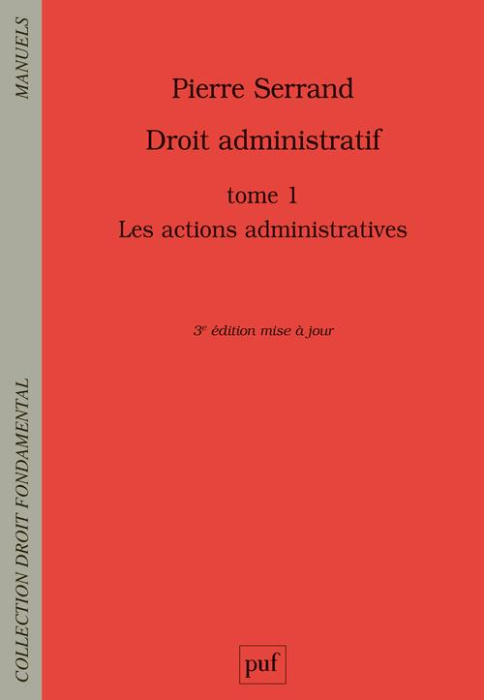Emprunter Droit administratif. Tome 1, Les actions administratives, 3e édition livre