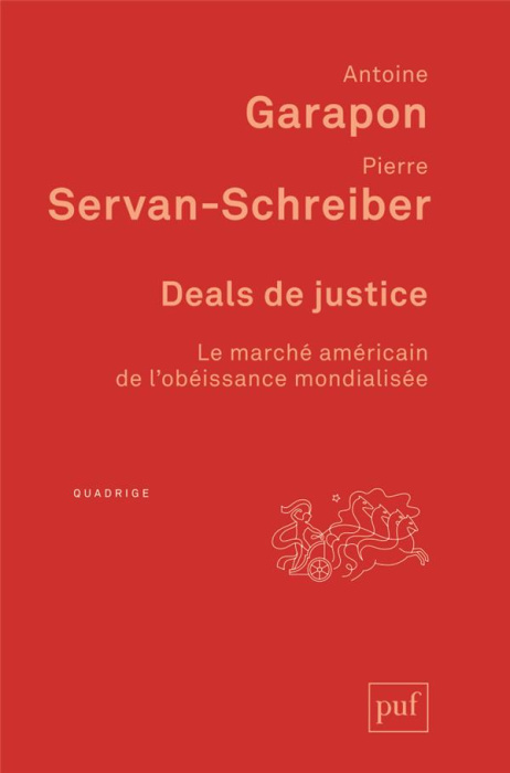 Emprunter Deals de justice. Le marché américain de l'obéissance mondialisée livre