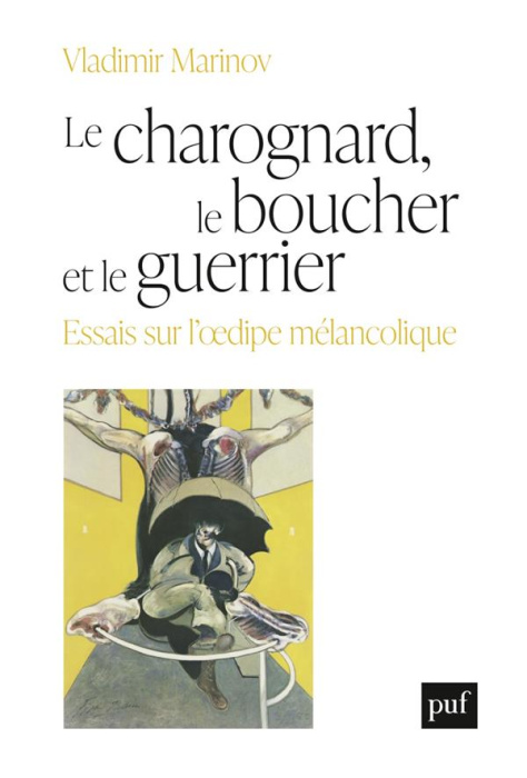 Emprunter Le charognard, le boucher et le guerrier. Essais sur l'Oedipe mélancolique livre