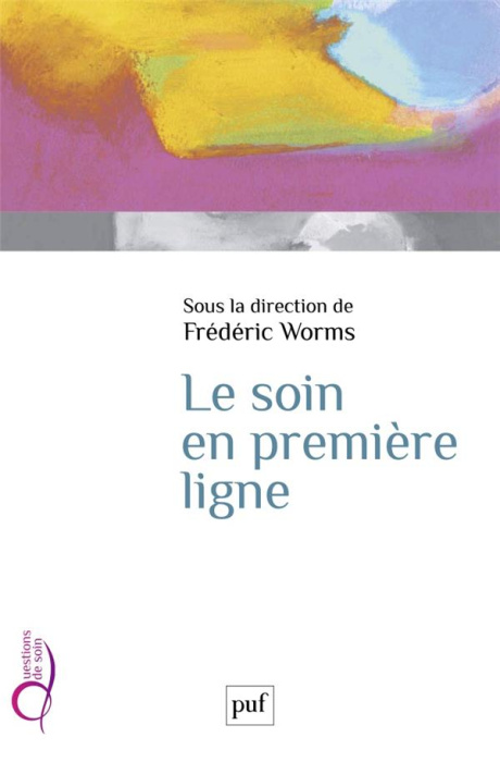 Emprunter Le soin en première ligne. Chroniques de la pandémie livre