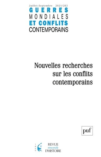 Emprunter Guerres mondiales et conflits contemporains N° 283, juillet-septembre 2021 : Nouvelles recherches su livre