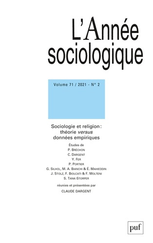 Emprunter L'Année sociologique Volume 71 N° 2/2021 : Sociologie et religion : théorie versus données empirique livre