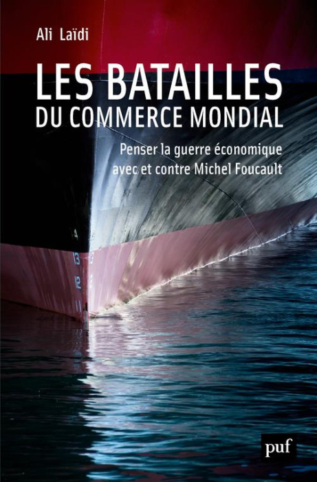 Emprunter Les batailles du commerce mondial. Penser la guerre économique avec et contre Michel Foucault livre