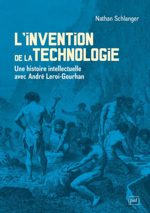 Emprunter L'Invention de la technologie. Une histoire intellectuelle avec André Leroi-Gourhan livre
