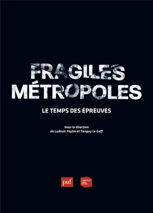 Emprunter Les cahiers de l'institut Paris région N° 179 : Fragiles métropoles. Le temps des épreuves livre