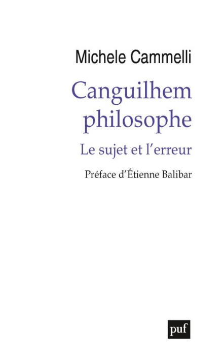 Emprunter Canguilhem philosophe. Le sujet et l'erreur livre