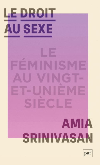 Emprunter Le droit au sexe. Le féminisme au XXIe siècle livre