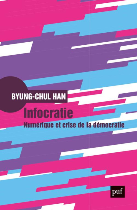 Emprunter Infocratie. Numérique et crise de la démocratie livre