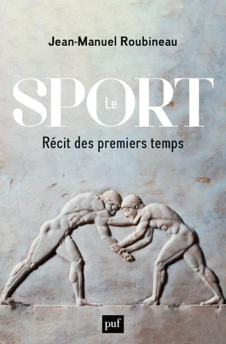 Emprunter Le sport. Récit des premiers temps livre