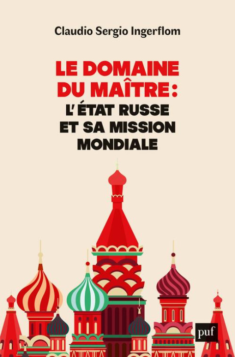 Emprunter Le domaine du maître. L'Etat russe et sa mission mondiale livre