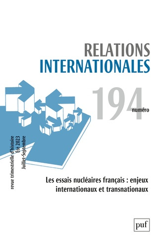 Emprunter Relations internationales N° 194, Eté 2023 (juillet-septembre) : Les essais nucléaires français. Enj livre