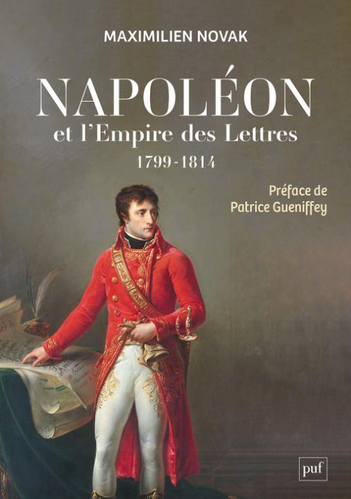 Emprunter Napoléon et l'Empire des Lettres. L'opinion publique sous le Consulat et le Premier Empire (1799-181 livre
