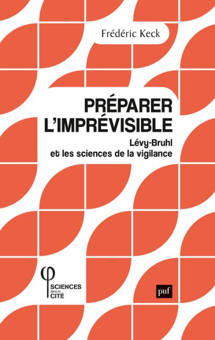 Emprunter Préparer l'imprévisible. Lévy-Bruhl et les sciences de la vigilance livre